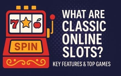 What Are Classic Online Slots? Key Features & Top Games